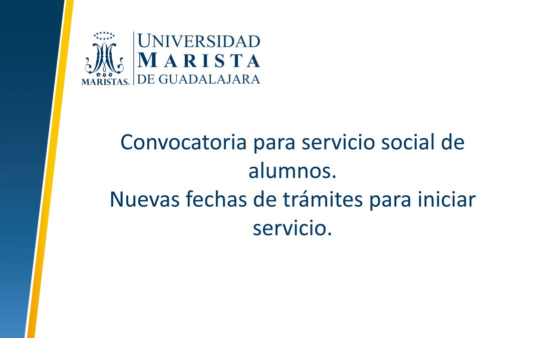 Convocatoria para servicio social alumnos. - Universidad Marista de